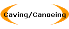 Caving/Canoeing